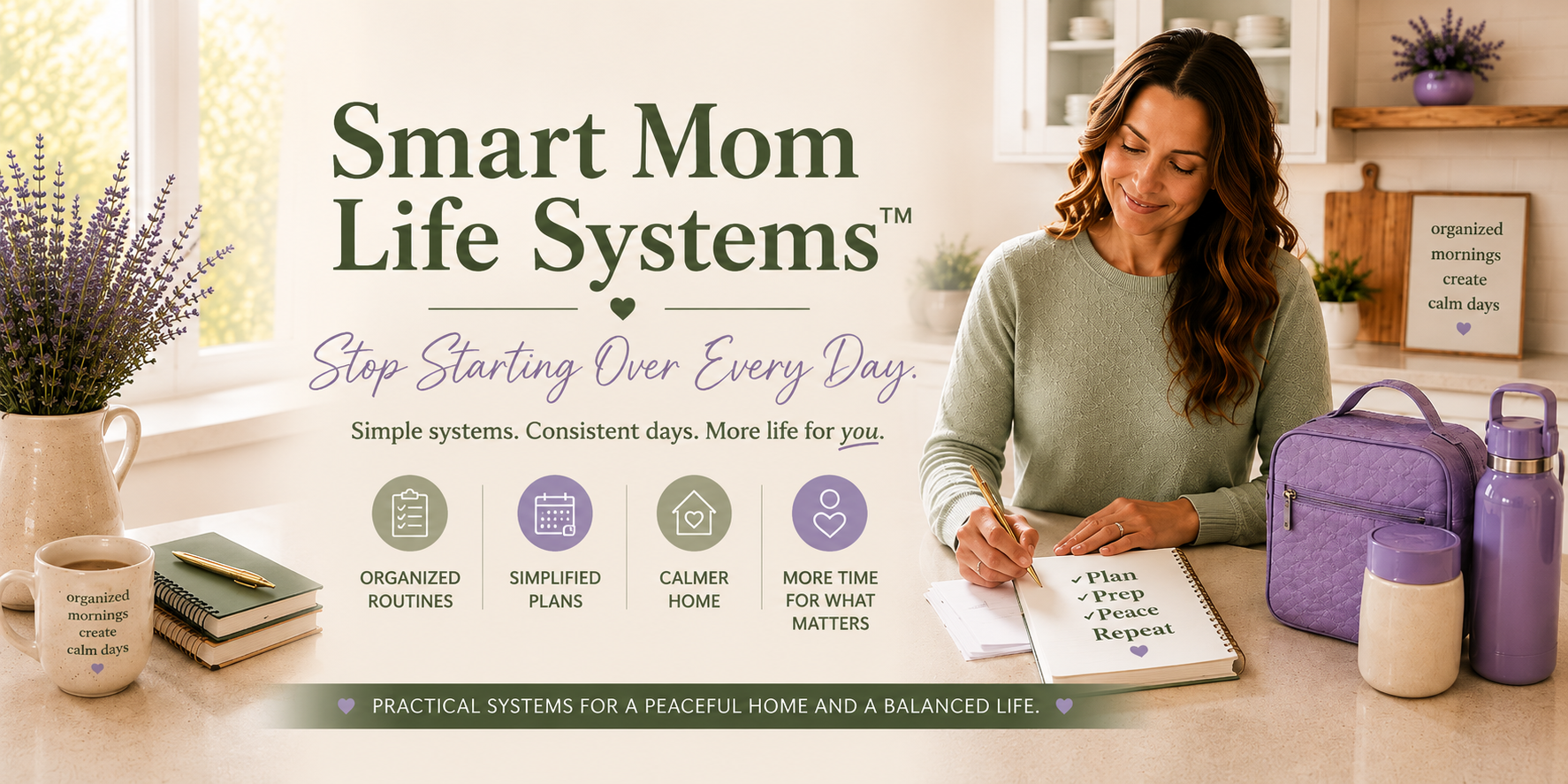Smart Mom Life Systems — Stop Starting Over Every Day